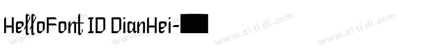 HelloFont ID DianHei字体转换